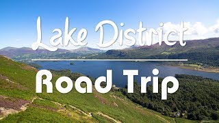 LAKE DISTRICT ROAD TRIP [upl. by Ollayos]