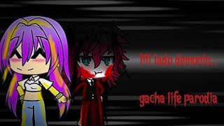 Mi lado demonio parodia gacha life cap1 maleflower sorry si es muy corto 😭👊 [upl. by Siskind293]