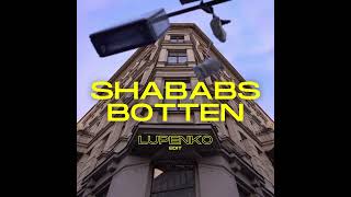 Shababs Botten LUPENKO Edit [upl. by Ociram421]