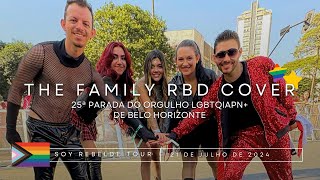 SOY REBELDE TOUR  The Family RBD Cover  Parada LGBT de BH 🌈 [upl. by Yelloh290]