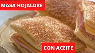 MASA HOJALDRE SIN MANTECA  CON ACEITE como hacer FOSFORITOS  RECETA FACIL Y ECONOMICA [upl. by Eiramassenav]