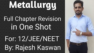 Metallurgy Full Chapter Revision in One Shot Crash Course for 12JEENEET [upl. by Season]