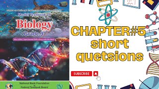 CLASS 9  BIOLOGY  NEW BOOK  CHAPTER 5  SHORT QUESTIONS  FEREDAL BOARD  NBF 2024 [upl. by Romilda]