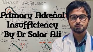 Adrenal Insufficiency PRIMARY  Addison disease  Endocrine system  Medicine  drsalar [upl. by Herson]