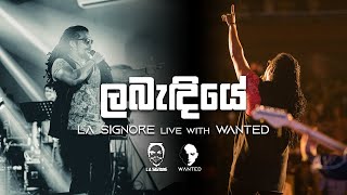 Labendiye ලබැඳියේ La Signore Live with Wanted  Exora ‘22 [upl. by Anerbes]