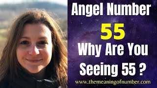 Reasons Why You Keep Seeing 55  55 Angel Number Meaning [upl. by Enoval347]