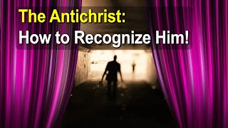 05 The Antichrist Revealed [upl. by Shena784]