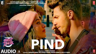 Pind Audio  Street Dancer 3D  Varun D Shraddha K Aparshakti Khurana Gurinder Seagal  Kunaal V [upl. by Khalid]