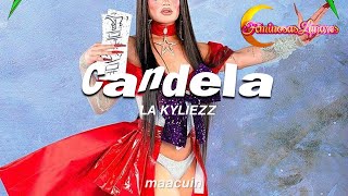 Candela  La Kyliezz  Feminosas Lunares Letra  Lyrics ¡ [upl. by Lida]