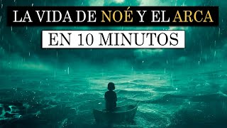 La vida de Noé y el arca en 10 Minutos [upl. by Armand]