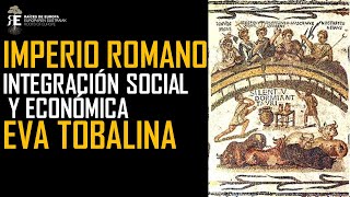 Integración social y económica en el Imperio romano Eva Tobalina [upl. by Acirred60]