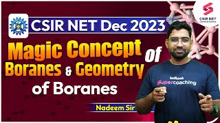 CSIR NET Dec 2023  Magic Concept of Boranes amp Geometry of Boranes  Nadeem Sir [upl. by Janey]