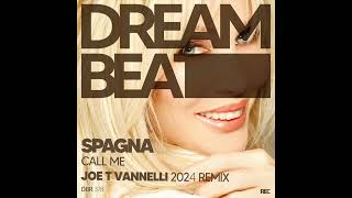 Spagna  Call Me  JOE T VANNELLI Soulful 2024 Remix [upl. by Giamo]