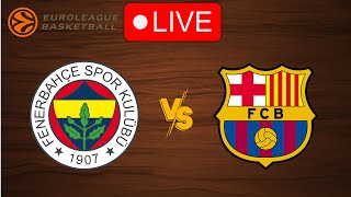 🔴 Live Fenerbahce vs Barcelona  EuroLeague 20232024  Live Play by Play Scoreboard [upl. by Illil]