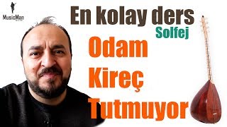 En kolay Ders quotOdam Kireç tutmuyorquot Bağlama SOLFEJ [upl. by Eiro]