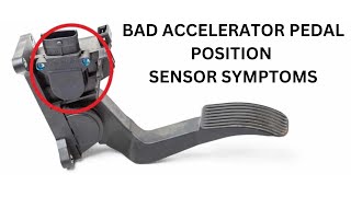 TOP 8 SYMPTOMS OF A BAD ACCELERATOR PEDAL POSITION SENSOR [upl. by Berrie]