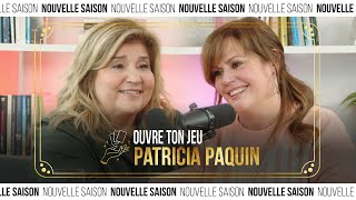 71 Patricia Paquin  Ouvre ton jeu avec MarieClaude Barrette [upl. by Rozelle]