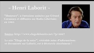 Humeurs  Henri Laborit Radio Libertaire  1985 [upl. by Erika]