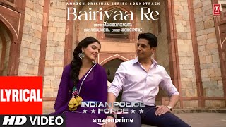 Bairiyaa Re Lyrical Sidharth MalhotraShilpa SVivek Oberoi  Vishal Mishra Akashdeep [upl. by Xonnel]