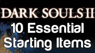 10 Essential Starting Items for Dark Souls 2  WikiGameGuides [upl. by Airlie]