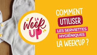 Comment utiliser les serviettes hygiéniques lavables La WeekUp [upl. by Eblehs827]