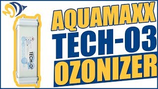 AquaMaxx TechO3 Ozonizer  What YOU Need to Know [upl. by Ashly]