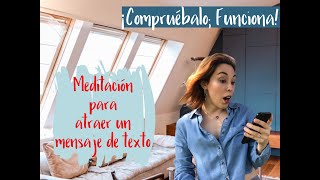 Meditación para recibir un TEXTO 📲 o una LLAMADA 📞de una persona específica ❣️ 🧘🏻‍♀️✨ [upl. by Sisak]