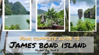 James Bond Island Phuket Thailand Vlog 2024 part 2 A complete guide Patong beach Phuket Thailand [upl. by Tzong]