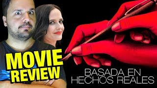 Basada en hechos reales  CRÍTICA  REVIEW  OPINION  Daprès une histoire vraie  Polanski [upl. by Yrogiarc691]