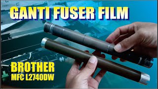 REPLACE FUSER FILM BROTHER MFC L2740DW [upl. by Dorene696]