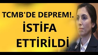 TCMBDE DEPREM GAYE ERKAN İSTİFA ETTİRİLDİ [upl. by Nohsid912]