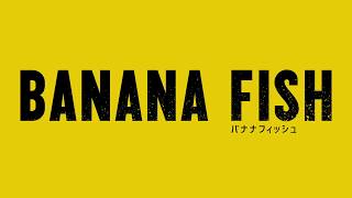 TVアニメ「BANANA FISH」PV [upl. by Cia]