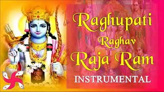 Instrumental  Raghupati Raghav Raja Ram [upl. by Nirtiac]