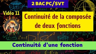 Continuité de la composée de deux fonctions — Continuité d’une fonction — 2BAC PCSVT [upl. by Benjamin]