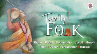 Totally Folk  Best Folk Songs Compiled  Bengali [upl. by Sabba]