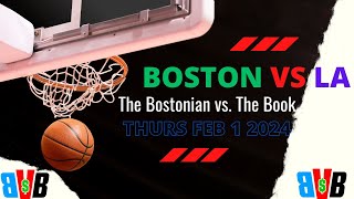 BvBBrigade BostonvsTheBook for Thurs February 1st 2024 Celtics host the Lakers tonight [upl. by Lonna]