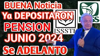 SE ADELANTA PAGO PENSION JUNIO Adultos Mayores Ya CAYO DEPOSITO Jubilados y Pensionados del ISSSTE [upl. by Jacobo]