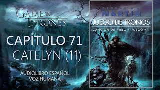 👑JUEGO DE TRONOS⚔️  CAPÍTULO 71  CATELYN 11  CANCIÓN DE HIELO Y FUEGO 1 Audiolibro en Español [upl. by Necyrb824]