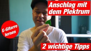 Plektrum richtig benutzen  2 wichtige Tipps Gitarre lernen 🎸 [upl. by Ahsenek]