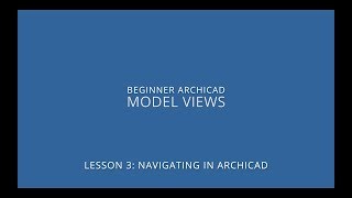 ARCHICAD Beginner Course  33 Model Views [upl. by Atwater]