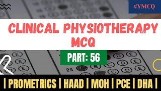 Clinical Physiotherapy MCQ  With Explanation  Part 56 [upl. by Anaimad]