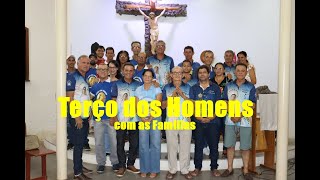 Terço dos Homens com as Famílias [upl. by Yknarf45]