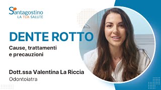 Dente rotto cause trattamenti e precauzioni [upl. by Lindley]