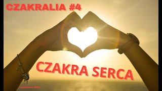 CZAKRALIA 4  CZAKRA SERCA  MEDYTACJA CZAKRY SERCA  HIPNOZA Z CZAKRĄ SERCA  🅲🆉🅰🅺🆁🅾🆃🅴🆁🅰🅿🅸🅰 [upl. by Adnihc831]