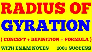 RADIUS OF GYRATION  WITH EXAM NOTES [upl. by Noillid]