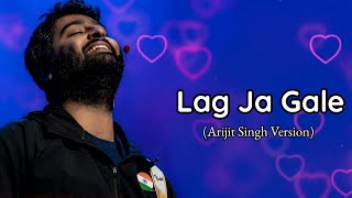 Arijit Singh Version Lag Ja Gale  Ae Dil Hai Mushkil [upl. by Analim]