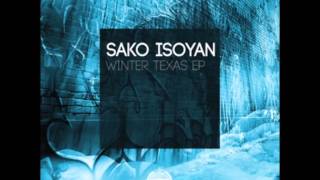 Sako Isoyan  Winter Texas Original Mix [upl. by Kally]