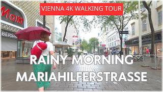 Rainy Day 🇦🇹 in Vienna ☔ Relaxing Walk on Mariahilferstraße in 4K [upl. by Jentoft]