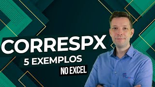 Excel Como Usar o CORRESPX com 5 Exemplos Práticos [upl. by Boynton872]