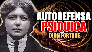 📚 AUTODEFENSA PSIQUICA POR DION FORTUNE AUDIOLIBRO COMPLETO EN ESPAÑOL [upl. by Yentruok645]